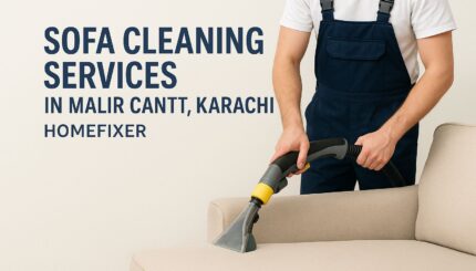Sofa Cleaning Services in Malir Cantt Karachi
