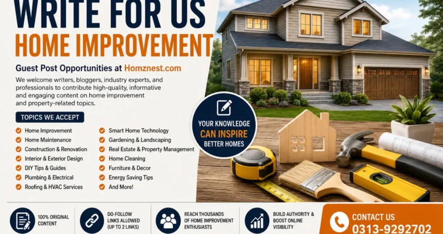 Write For Us Home Improvement – Submit a Guest Post 1 Write For Us Home Improvement – Submit a Guest Post